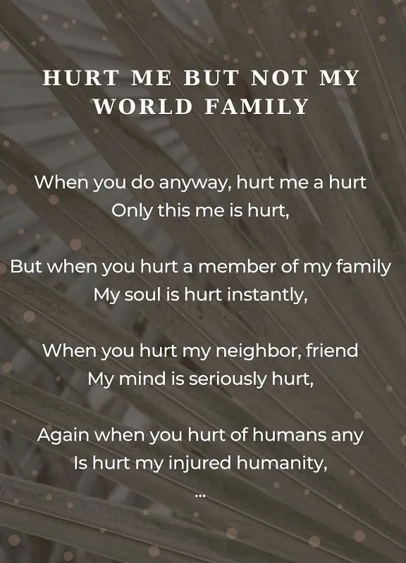 An excerpt of the poem Hurt Me But Not My World Family by Muzahidul Reza
